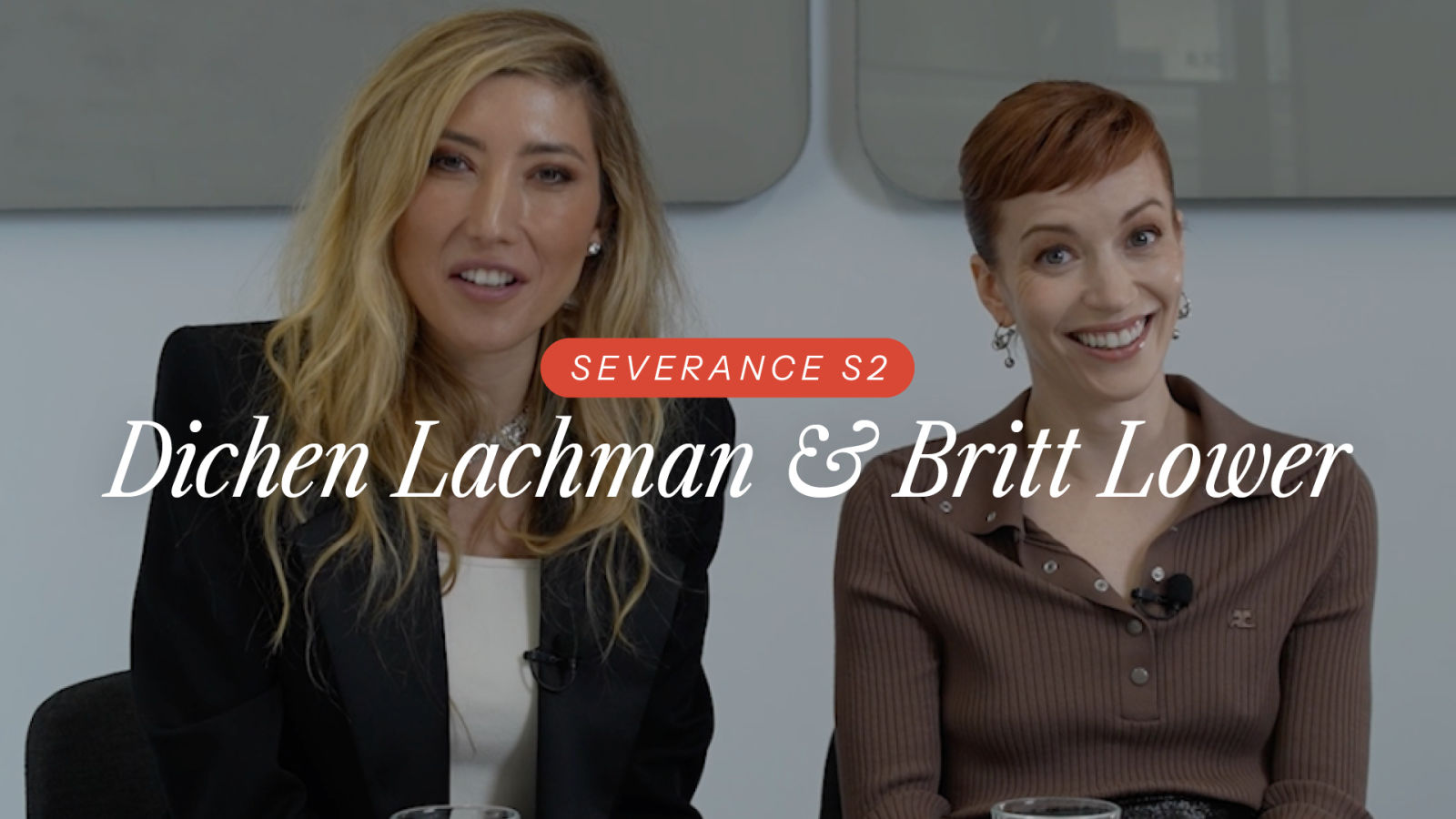 Britt Lower & Dichen Lachman On All Things 'Severance'